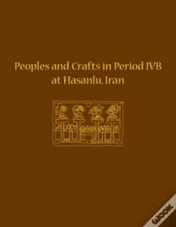 Capa do artigo Peoples And Crafts In Period Ivb At Hasanlu, Iran