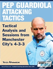 Pep Guardiola Attacking Tactics - Tactical Analysis And Sessions From Manchester City'S 4-3-3