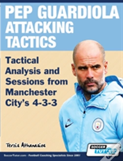 Capa do artigo Pep Guardiola Attacking Tactics - Tactical Analysis And Sessions From Manchester City'S 4-3-3