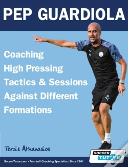 Capa do artigo Pep Guardiola - Coaching High Pressing Tactics & Sessions Against Different Formations