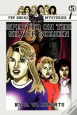 Capa do artigo Pep Squad Mysteries Book 5: Specter On The Silver Screen