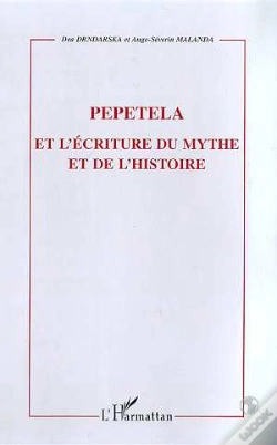 Capa do artigo Pepetela Et L'Ecriture Du Mythe Et De L'Histoire