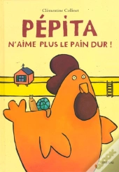 Pepita N Aime Plus Le Pain Dur
