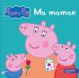 Peppa ; Ma Maman - Preview