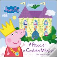 Peppa Pig - A Peppa e o Castelo Mágico