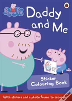 Capa do artigo Peppa Pig: Daddy And Me Sticker Colouring Book