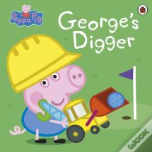 Peppa Pig: Georgeâ€™S Digger