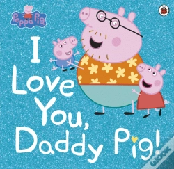 Capa do artigo Peppa Pig: I Love You, Daddy Pig