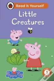 Capa do artigo Peppa Pig: Little Creatures: Read It Yourself - Level 1 Early Reader