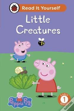 Capa do artigo Peppa Pig: Little Creatures: Read It Yourself - Level 1 Early Reader