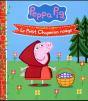 Peppa Pig - Mes Petits Contes - Le Petit Chaperon Rouge - Preview