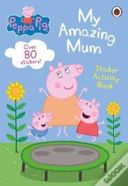 Peppa Pig: My Amazing Mum