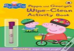 Peppa Pig: Peppa And George'S Wipe-Clean Activity Book