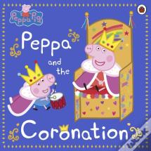 Peppa Pig: Peppa And The Coronation
