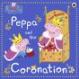 Peppa Pig: Peppa And The Coronation - Preview