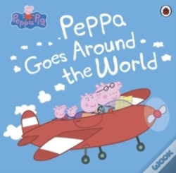 Capa do artigo Peppa Pig: Peppa Goes Around The World