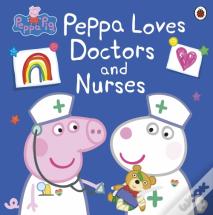 Peppa Pig: Peppa Loves Doctors And Nurses