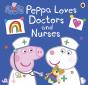 Peppa Pig: Peppa Loves Doctors And Nurses - Preview