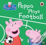 Peppa Pig: Peppa Plays Football