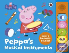 Peppa Pig: Peppaâ€™S Musical Instruments