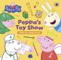 Peppa Pig: Peppaâ€™S Toy Show - Preview