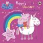 Peppa Pig: Peppaâ€™S Unicorn Adventure: A Press-Out-And-Play Book - Preview