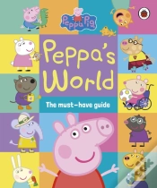 Capa do artigo Peppa Pig: Peppaâ€™S World: The Must-Have Guide