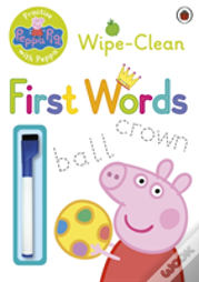 Peppa Pig: Practise With Peppa: Wipe-Clean First Words