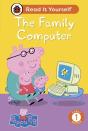 Peppa Pig The Family Computer: Read It Yourself - Level 1 Early Reader - Preview
