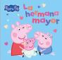 Peppa Pig. Un Cuento - La Hermana Mayor - Preview