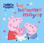 Peppa Pig. Un Cuento - La Hermana Mayor - Preview