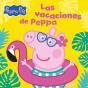 Peppa Pig. Un Cuento - Las Vacaciones De Peppa - Preview