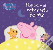 Peppa Pig. Un Cuento - Peppa Y El Ratoncito Pérez