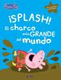 Peppa Pig. Un Cuento - ¡Splash! El Charco Más Grande Del Mundo - Preview