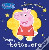 Peppa Pig. Un Cuento - Un Cuento Y A Dormir. Peppa Y Las Botas De Oro