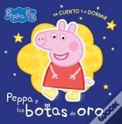 Capa do artigo Peppa Pig. Un Cuento - Un Cuento Y A Dormir. Peppa Y Las Botas De Oro