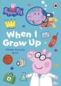 Peppa Pig: When I Grow Up Sticker Activity Book - Preview