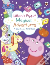 Peppa Pig: Where S Peppa? Magical Adventures: A Search-And-Find Book