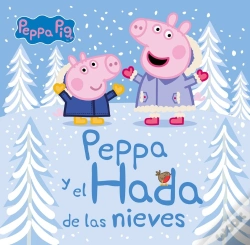Capa do artigo Peppa Y El Hada De Las Nieves (Un Cuento De Peppa Pig)