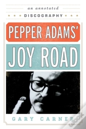 Pepper Adams' Joy Road
