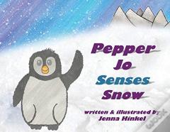 Pepper Jo Senses Snow