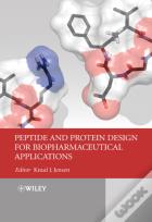 Peptide And Protein Design For Biopharmaceutical Applications
