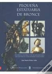 Capa do artigo Pequeña Estatuaria De Bronce. Desarrollo Histórico Y Técnicas De Ejecución, Apuntes Para Su Coleccio