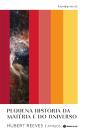 Pequena História Da Matéria E Do Universo - Preview