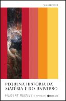 Pequena História da Matéria e do Universo