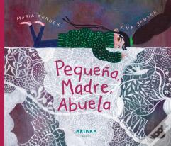Pequeña, Madre, Abuela