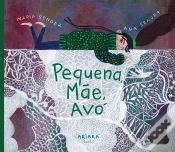 Capa do artigo Pequena, Mãe, Avó