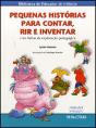 Pequenas Histórias Para Contar, Rir e Inventar - Preview