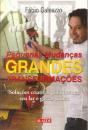 Pequenas Mudanças, Grandes Transformações - Preview