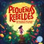 Pequeñas Rebeldes - Preview